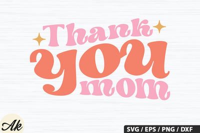 Thank you mom SVG Design SVG akazaddesign 