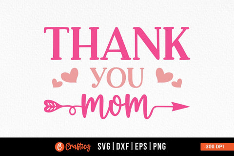 Thank you mom SVG Design SVG Designangry 