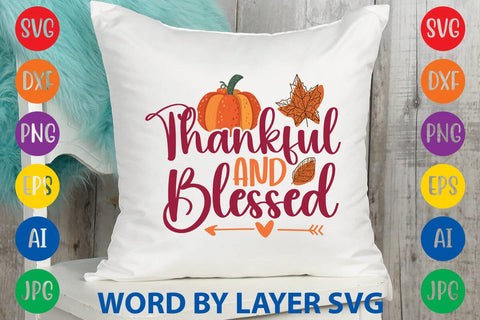 Thankful And Blessed SVG DESIGN SVG Rafiqul20606 