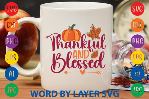 Thankful And Blessed SVG DESIGN SVG Rafiqul20606 