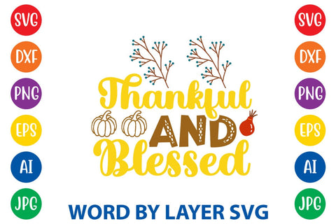 Thankful And Blessed svg design SVG Rafiqul20606 