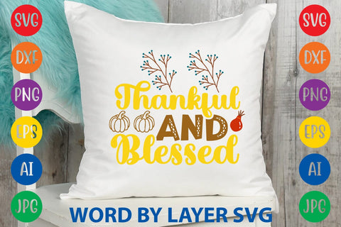 Thankful And Blessed svg design SVG Rafiqul20606 