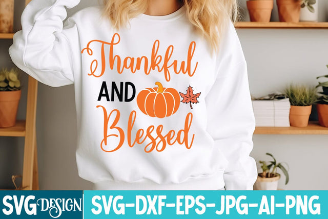 Thankful And Blessed Svg Design,Thanksgiving SVG Quotes , Thanksgiving SVG Design , Fall SVG Design, Autumn SVG Cut File SVG BlackCatsMedia 