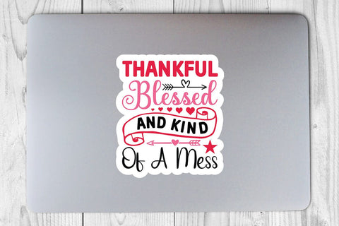 Thankful blessed and kind of a mess SVG Angelina750 