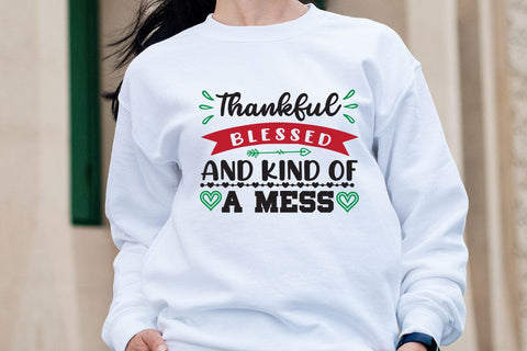 Thankful blessed and kind of a mess SVG Angelina750 