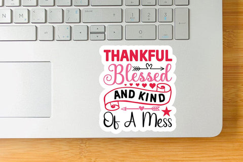 Thankful blessed and kind of a mess SVG Angelina750 
