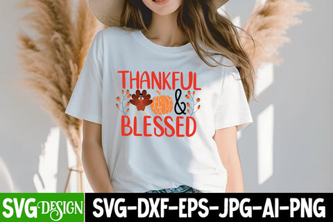 Thankful & Blessed SVG Cut File, Thankful & Blessed Sublimation PNG, Thanksgiving SVG Quotes , Thanksgiving SVG Design , Fall SVG Design, Autumn SVG Cut File SVG BlackCatsMedia 