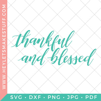 Thankful & Blessed SVG Hey Let's Make Stuff 