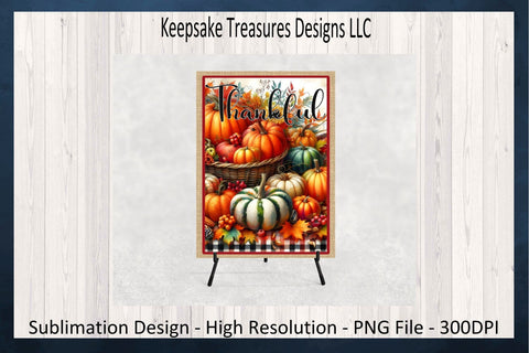 Thankful Fall Pumpkin Sublimation PNG Design, Garden Flag, Autumn Wall Art Printable Sublimation Keepsake Treasures Designs LLC. 