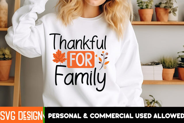 Thankful For Family SVG Cut File,Thanksgiving SVG Quotes , Thanksgiving SVG Design , Fall SVG Design, Autumn SVG Cut File SVG BlackCatsMedia 