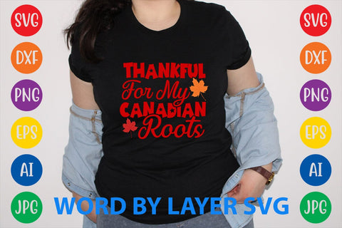 Thankful For My Canadian Roots svg design SVG Rafiqul20606 