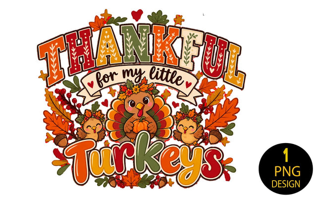 Thankful For My Little Turkeys PNG, Thanksgiving Sublimation Design, Mama Turkey Shirt Design, Retro Fall Teacher Mom Clipart, Instant Download Sublimation Insomnia Std 