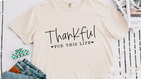 Thankful For This Life SVG, Grateful Blessed Quote SVG, Faith Cut File SVG So Fontsy VIP Design Shop 