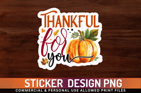 Thankful for you Sticker Design Sublimation Regulrcrative 
