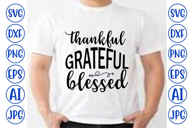Thankful Grateful Blessed SVG Cut File SVG Syaman 