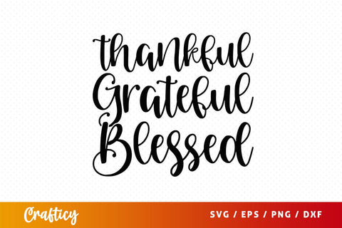 thankful grateful blessed Svg Design SVG Designangry 