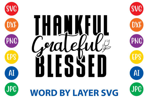 Thankful Grateful Blessed SVG DESIGN SVG Rafiqul20606 