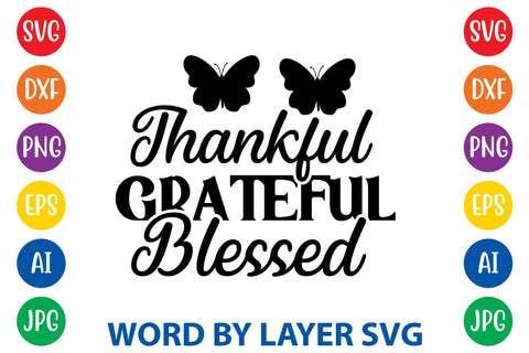 Thankful Grateful Blessed svg design SVG Rafiqul20606 
