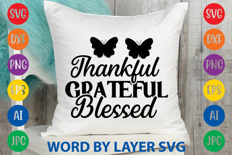 Thankful Grateful Blessed svg design SVG Rafiqul20606 