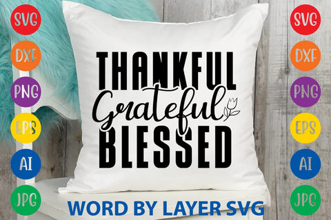 Thankful Grateful Blessed SVG DESIGN SVG Rafiqul20606 
