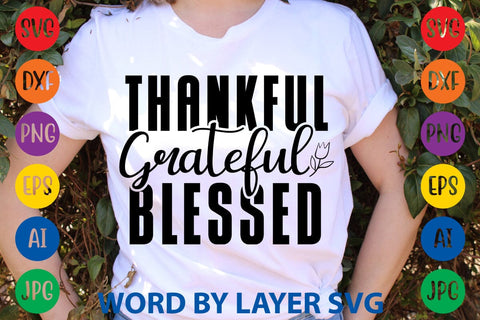 Thankful Grateful Blessed SVG DESIGN SVG Rafiqul20606 