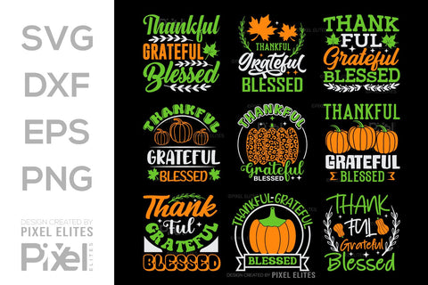 Thankful Grateful Blessed SVG Thanksgiving Bundle Happy Autumn Hello Fall Thanksgiving Quote PET 00939 SVG ETC Craft 
