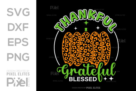 Thankful Grateful Blessed SVG Thanksgiving Bundle Happy Autumn Hello Fall Thanksgiving Quote PET 00939 SVG ETC Craft 