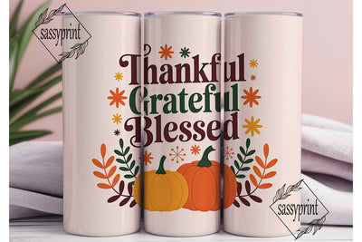 Thankful Grateful Blessed Tumbler Wrap Sublimation sassyprint 