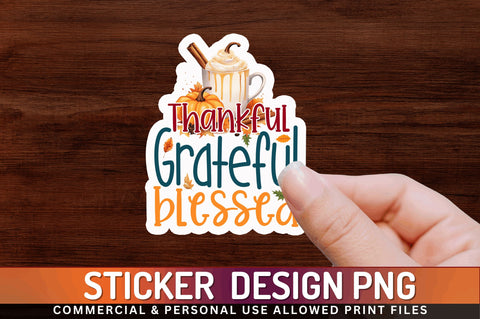 Thankful grateful sticker Design Sublimation Regulrcrative 