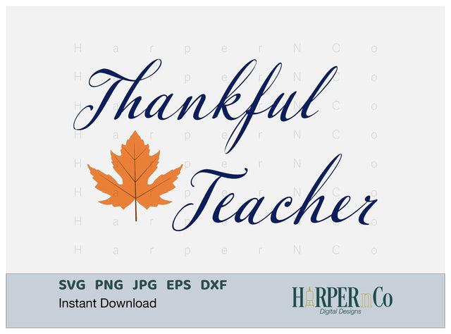 Thankful Teacher with Leaf SVG PNG Cut EPS File SVG HarperNCo 