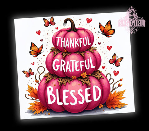 Thankful Tumbler, Grateful Tumbler, Blessed Tumbler, Tumbler Wrap PNG, Sublimation Design, Digital Download, 20 oz Tumbler, Holiday Gift, Fall Decor Sublimation SvggirlplusArt 