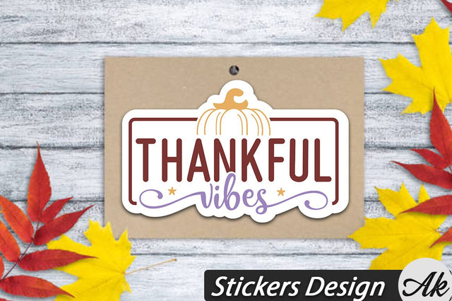 Thankful vibes Stickers Design SVG akazaddesign 