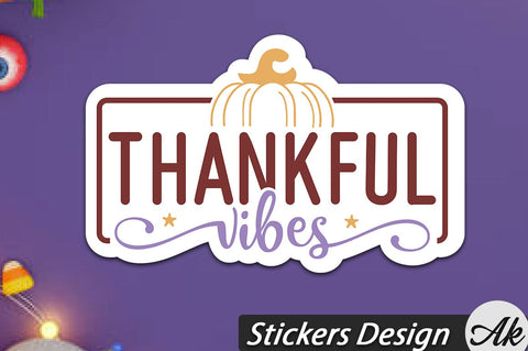 Thankful vibes Stickers Design SVG akazaddesign 