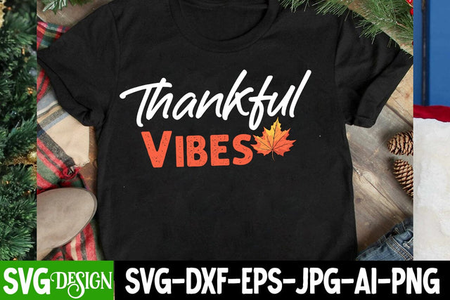 Thankful Vibes SVG Cut File, Thankful Vibes SVG Design SVG BlackCatsMedia 