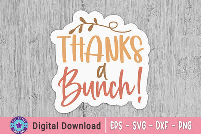 Thanks a Bunch Sticker, Sticker Design SVG FiveStarCrafting 