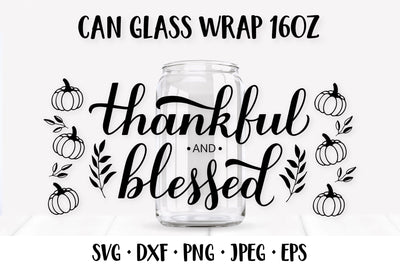 Thanksgiving Can Glass Wrap SVG. Thankful Blessed Glass Can SVG LaBelezoka 