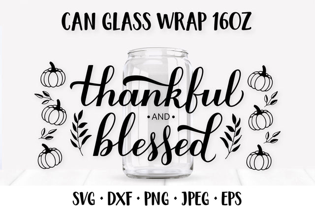 Thanksgiving Can Glass Wrap SVG. Thankful Blessed Glass Can SVG LaBelezoka 
