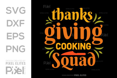 Thanksgiving Cooking Squad SVG Funny Turkey Gobble Vector Design Bundle Thanksgiving Quote PET 00919 SVG ETC Craft 