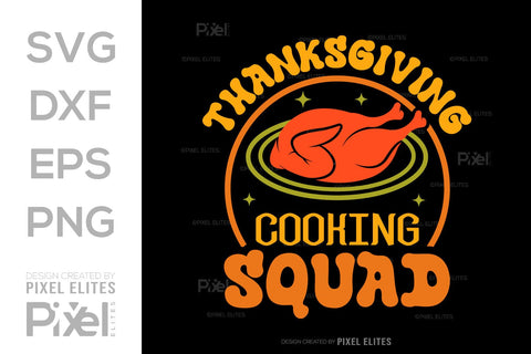 Thanksgiving Cooking Squad SVG Funny Turkey Gobble Vector Design Bundle Thanksgiving Quote PET 00919 SVG ETC Craft 