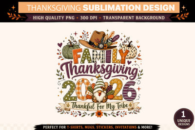 Thanksgiving PNG, Family Thanksgiving 2026 Thankful For My Tribe Sublimation Design, Turkey Gnome Fall Pumpkin Shirt, Autumn T-Shirt, DTF Transfer, Cricut, Mug, Tumbler Sublimation BlackCatsMedia 