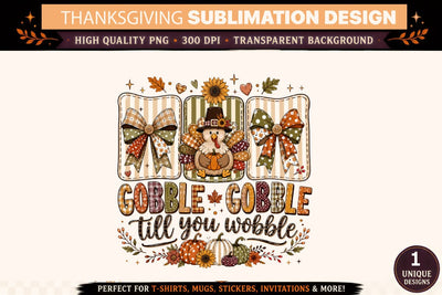 Thanksgiving PNG, Gobble Gobble Till You Wobble Thanksgiving Sublimation Design, Turkey Pumpkin Fall Shirt, Autumn Thanksgiving T-Shirt, DTF Transfer, Cricut, Mug, Tumbler Sublimation BlackCatsMedia 