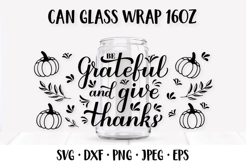 Thanksgiving Quote Can Glass Wrap SVG. Beer Glass Can Design SVG LaBelezoka 