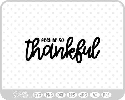 Thanksgiving Quote Fall SVG DottieDigitals 