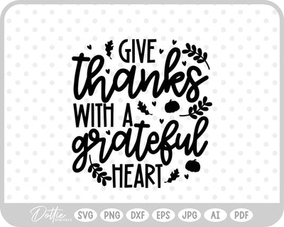 Thanksgiving Quote Fall SVG DottieDigitals 