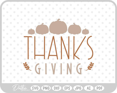 Thanksgiving Quote SVG DottieDigitals 