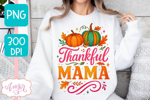 Thanksgiving shirt sublimation PNG | Thankful Mama PNG Sublimation Amorclipart 
