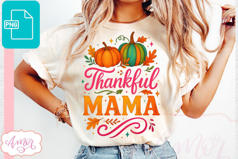 Thanksgiving shirt sublimation PNG | Thankful Mama PNG Sublimation Amorclipart 