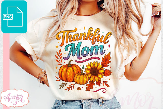 Thanksgiving shirt sublimation PNG | Thankful Mom PNG Sublimation Amorclipart 