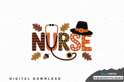 Thanksgiving-themed nurse sublimation png design Sublimation Regulrcrative 
