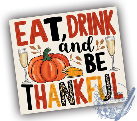 Thanksgiving Tumbler, Be Thankful Design, Sublimation PNG, Fall Decor, Holiday Gift, 20 oz Tumbler, Gratitude Art, Autumn Craft Sublimation ToriDesigns 